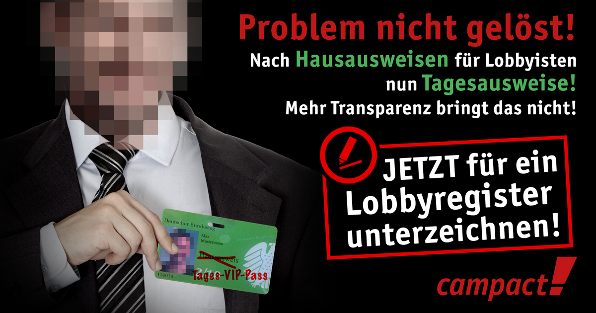 Lobbyisten bekommen keine Hausausweise mehr für den Bundestag - jetzt muss ein Lobbyregister folgen. Grafik: Campact/Sascha Collet u [CC BY-NC 2.0]