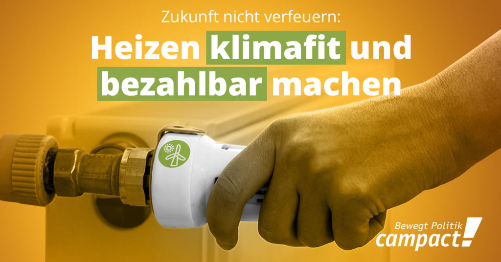 Campact startet einen Appell für eine gerechte Wärmewende: Heizen muss klimafreundlich und sozial gerecht werden!
