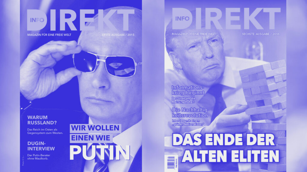 Zwei Cover des Info-Direkt Magazins. Auf der einen Seite Wladimir Putin und der Zusatz "Wir wollen einen wie Putin", auf der anderen Seite Donald Trump, der mit einem Jenga-Stapel spielt und der Zusatz "Das Ende der alten Eliten"